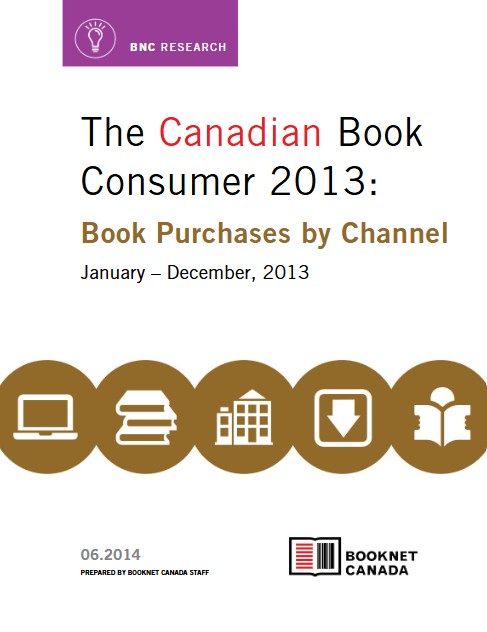 Cover of The Canadian Book Consumer 2013: Book purchases by channel. A publication by BookNet Canada