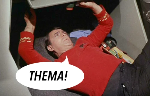 Thema me up, Scotty