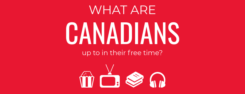 What are Canadians up to in their free time?