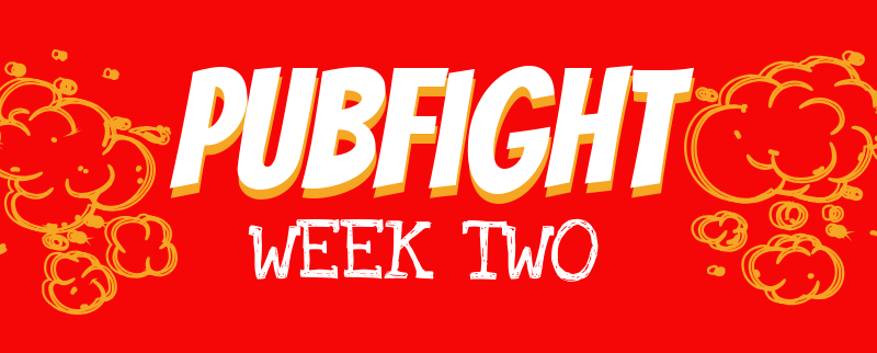 PubFight: Week 2 – brought to you by coffee