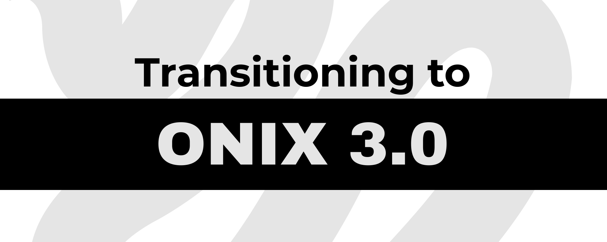 Our top reasons to transition to ONIX 3.0