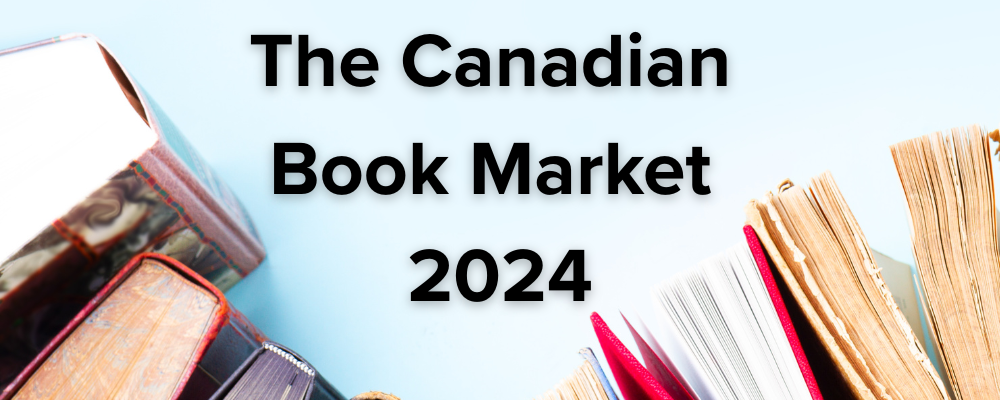 Highlights from the Canadian Book Market 2024