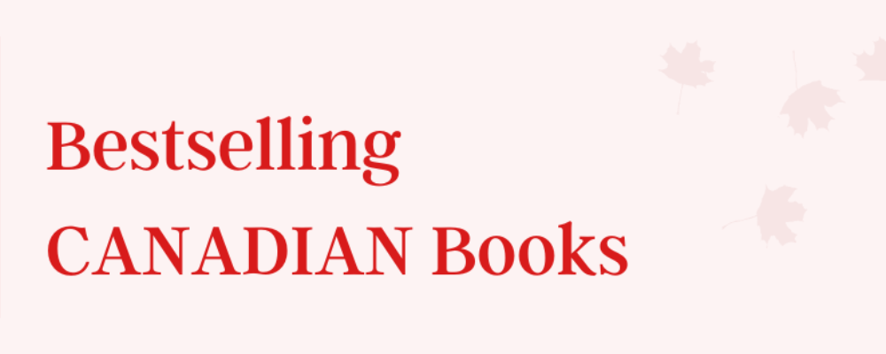 Bestselling Canadian books: July 2024 to July 2025