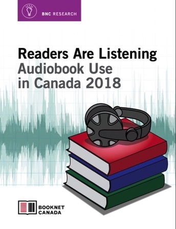 Cover of Readers Are Listening: Audiobook Use in Canada 2018. A publication by BookNet Canada
