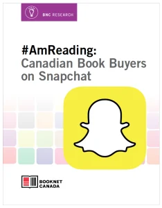 #AmReading: Canadian Book Buyers on Snapchat
