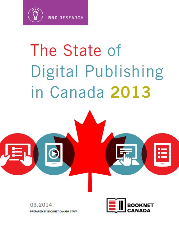 Cover of The State of Digital Publishing in Canada 2013. A publication by BookNet Canada.