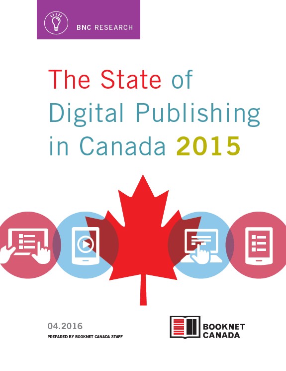 Cover of The State of Digital Publishing in Canada 2015. A publication by BookNet Canada.