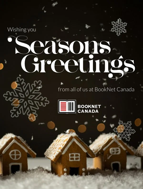 A greeting card that reads, 'Wishing you seasons greetings from all of us at BookNet Canada'. At the bottom of the card, there sits snow with a lineup of little gingerbread houses.