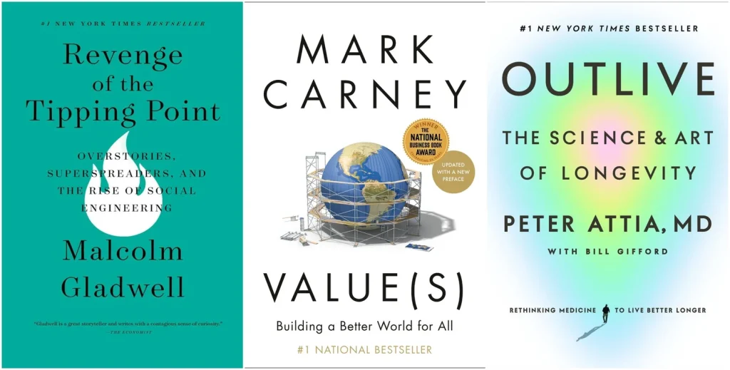 Collage of covers of Revenge of the Tipping Point by Malcolm Gladwell, Values by Mark Carney, and Outlive by Peter Attia MD and Bill Gifford