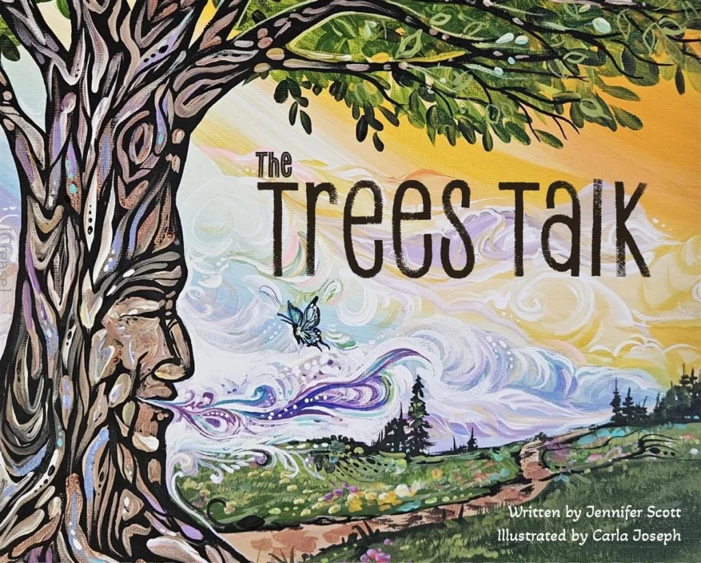 Book cover of The Trees Talk by Jennifer Scott, Illus. by Carla Joseph.