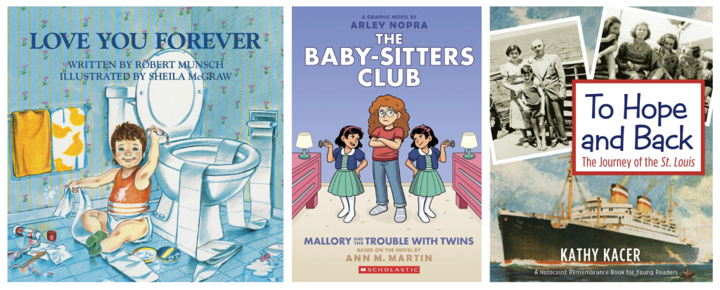 Collage of covers for Love You Forever by Robert Munsch, illus. by Sheila McGraw, Mallory and the Trouble with Twins by Ann M. Martin, illus. by Arley Nopra, and To Hope and Back by Kathy Kacer.