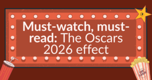 Must-watch, must-read: The Oscars 2026 effect