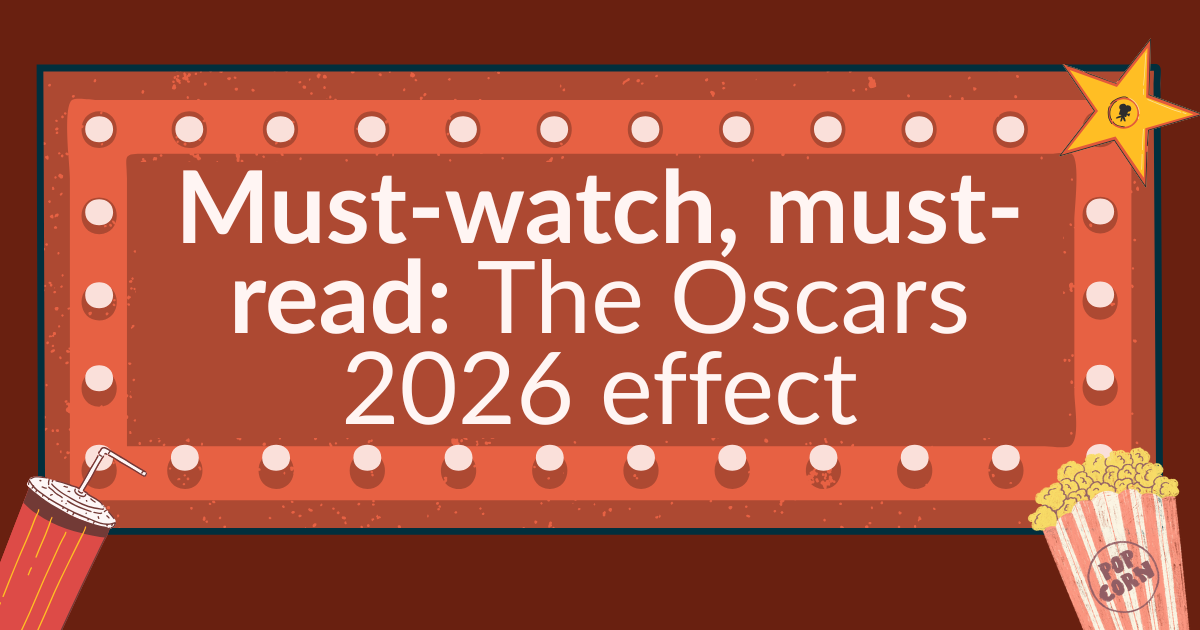 Must-watch, must-read: The Oscars 2026 effect