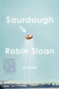   Sourdough  by Robin Sloan cover image. 