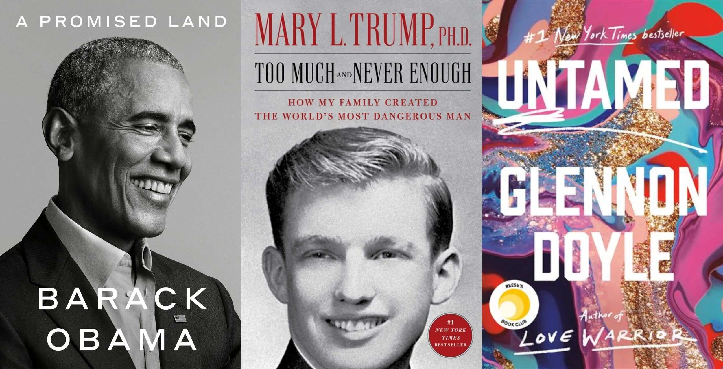 Book covers for A Promised Land by Barack Obama, Too Much and Never Enough by Mary L. Trump, and Untamed by Glennon Doyle
