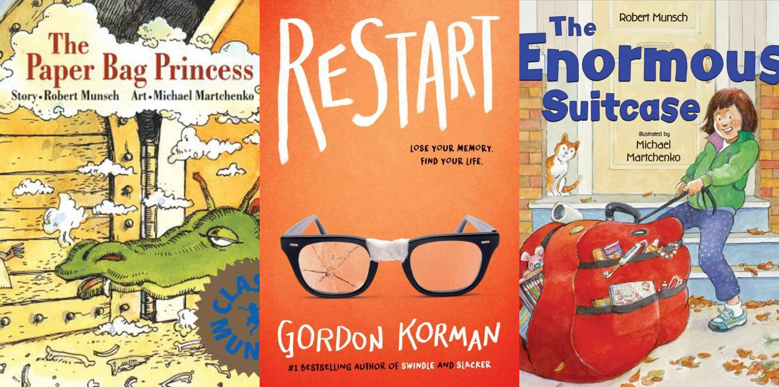 Book covers for The Paper Bag Princess by Robert Munsch; illustrated by Michael Martchenko, Restart by Gordon Korman, and The Enormous Suitcase by Robert Munsch; illustrated by Michael Martchenko