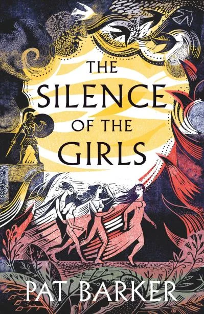  The Silence of the Girls by Pat Barker 