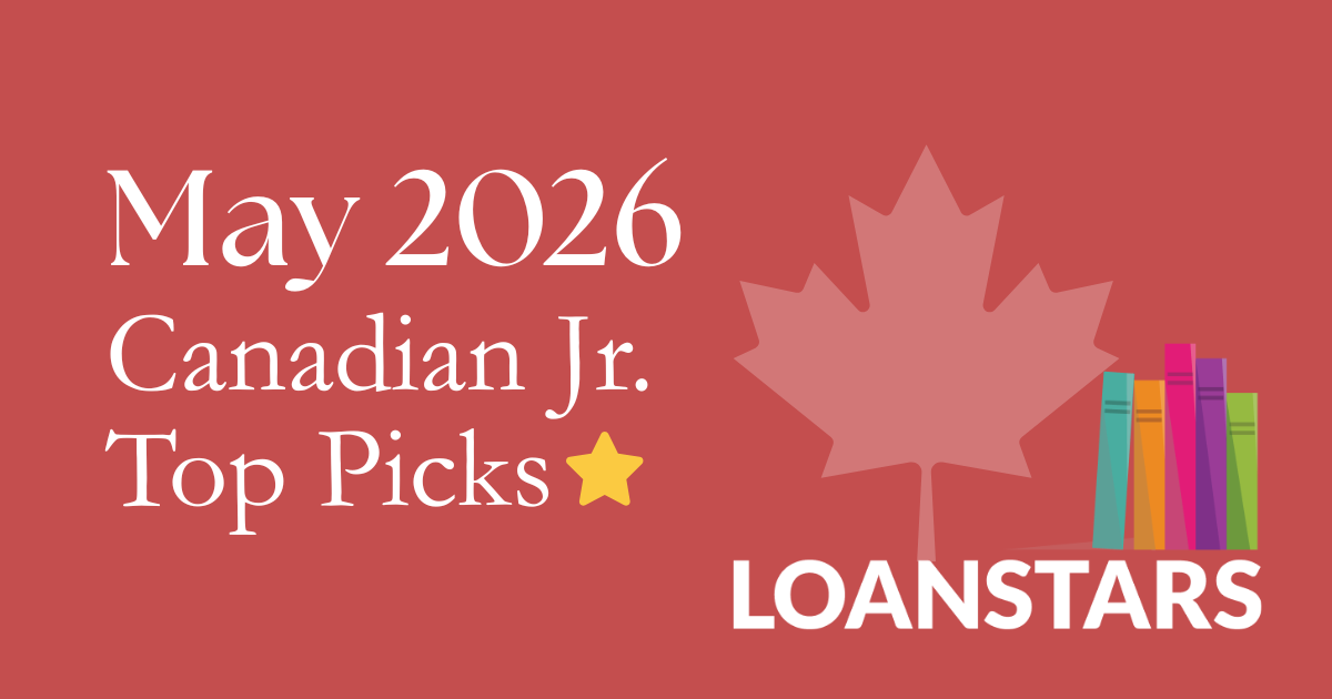 May 2026 Loan Stars Junior Canadian top picks