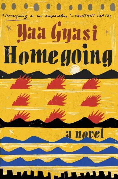  Homegoing by Yaa Gyasi 