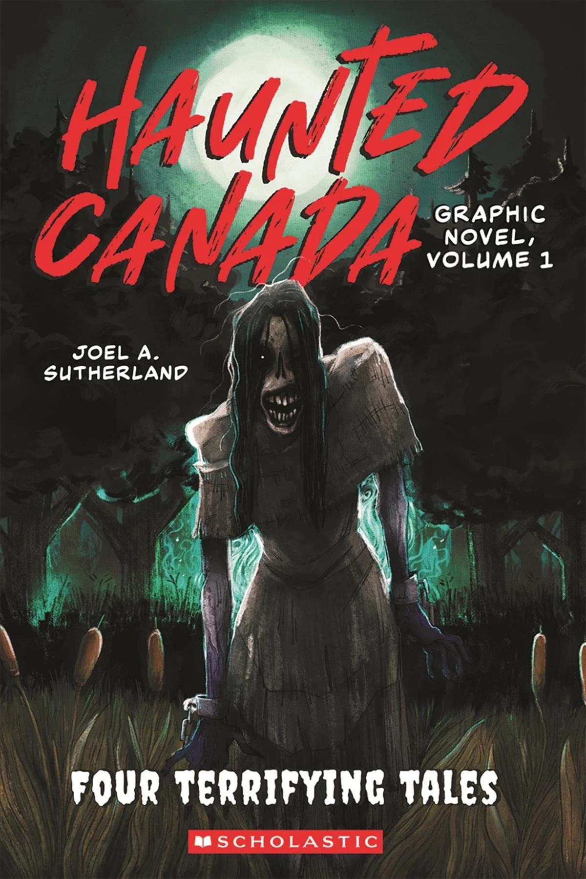 Haunted Canada; Four Terrifying Tales book cover.