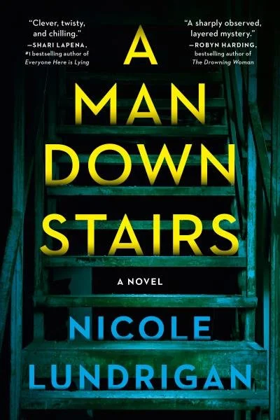 A Man Downstairs by Nicole Lundrigan 