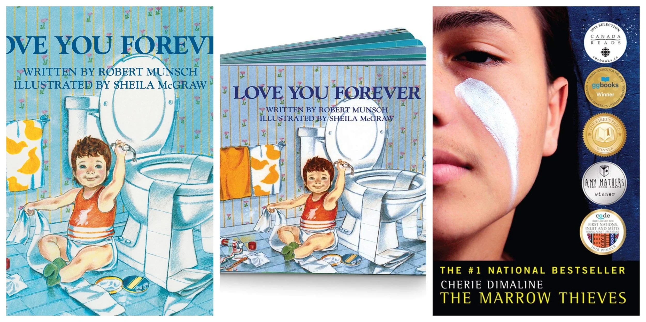 Collage of covers of Love You Forever by Robert Munsch and Sheila McGraw, paperback and board book versions, and The Marrow Thieves by Cherie Dimaline.