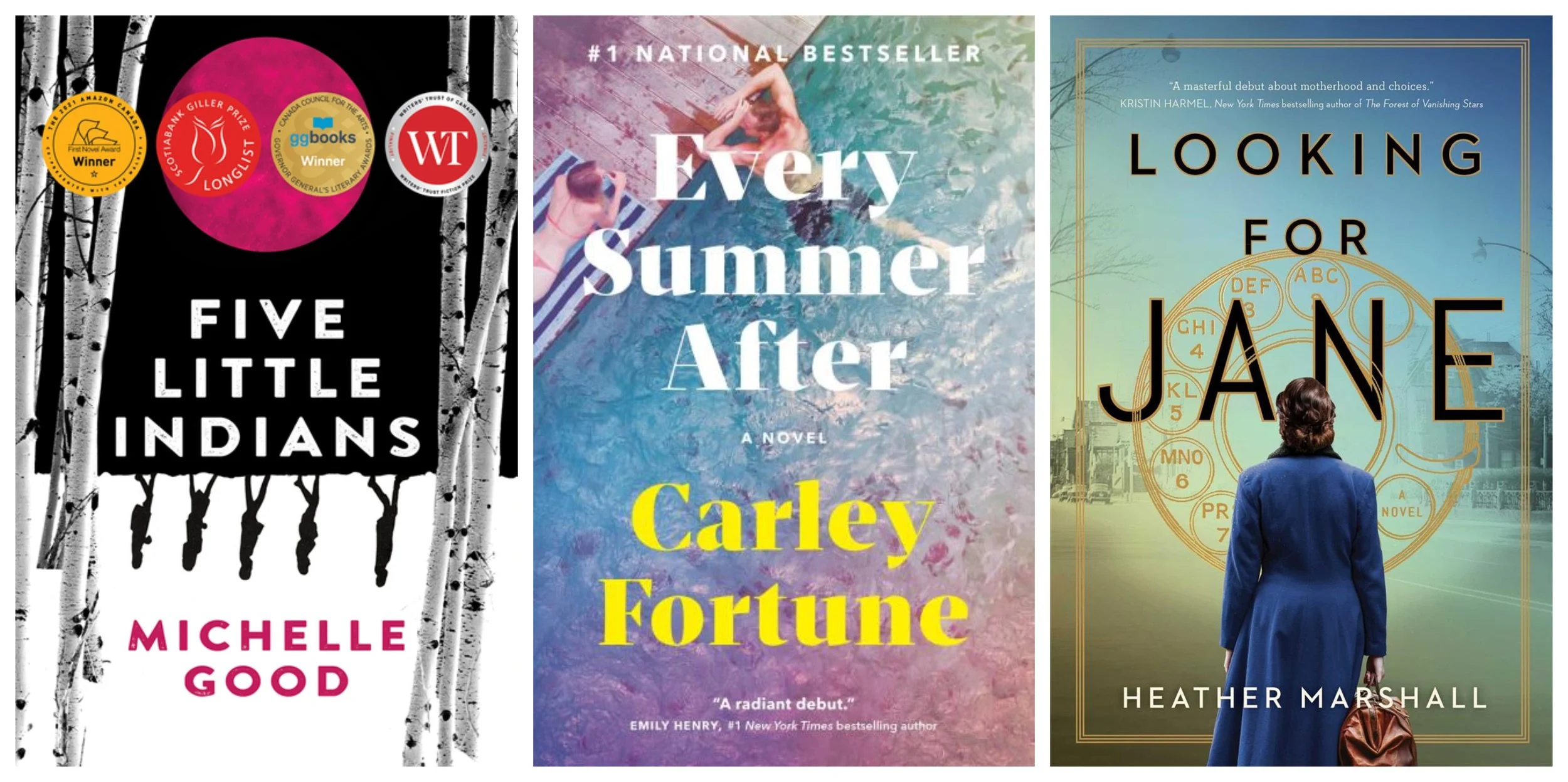 Collage of covers of Five Little Indians by Michelle Good, Every Summer After by Carley Fortune, and Looking for Jane by Heather Marshall 
