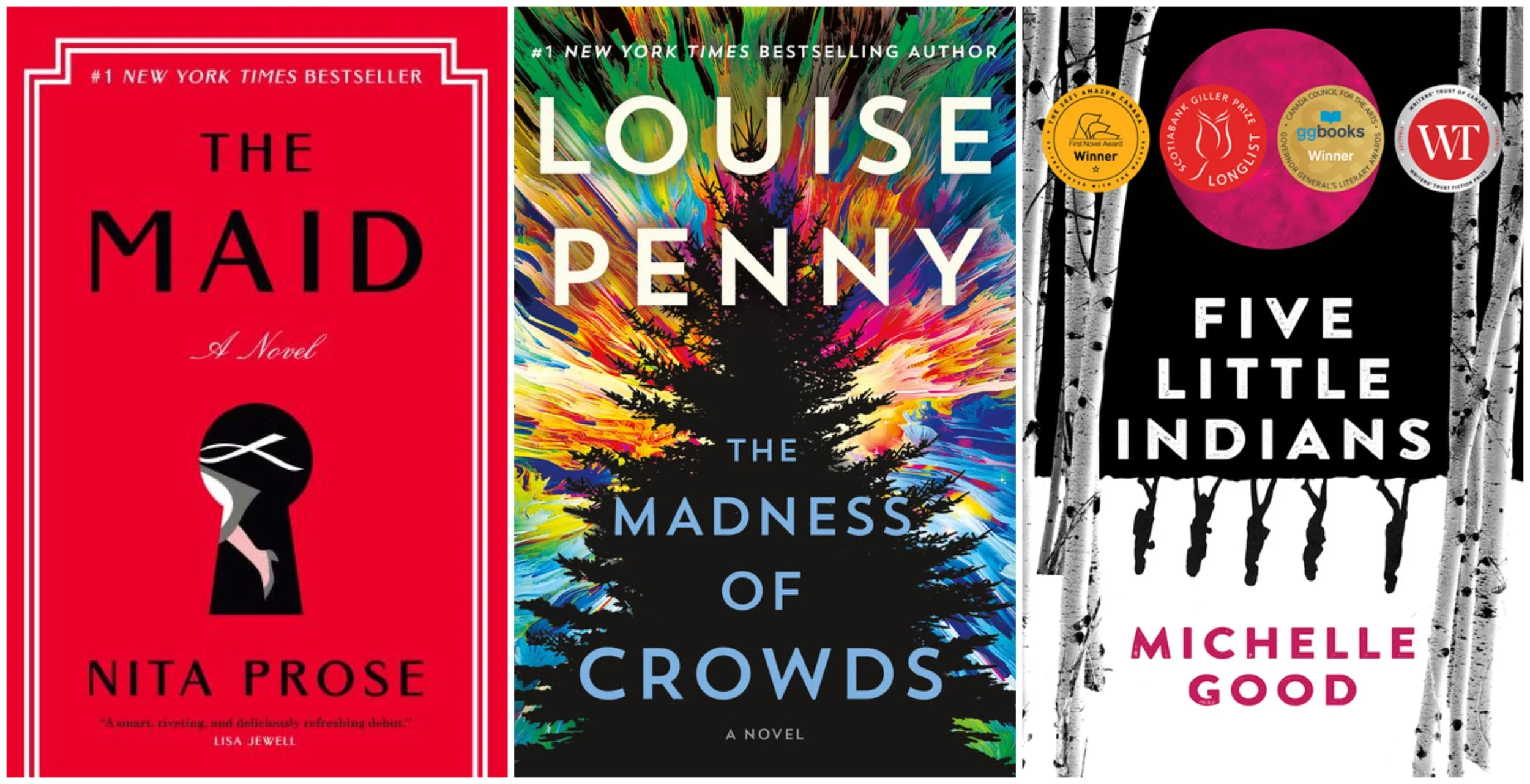 Collage of covers of The Maid by Nita Prose, The Madness of Crowds by Louise Penny, and Five Little Indians by Michelle Good