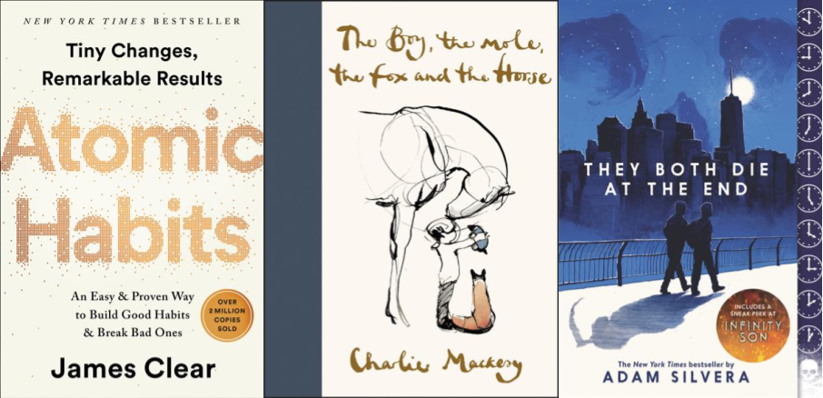 A collage of book covers for Atomic Habits by James Clear, The Boy, the Mole, the Fox and the Horse by Charlie Mackesy, and They Both Die at the End by Adam Silvera