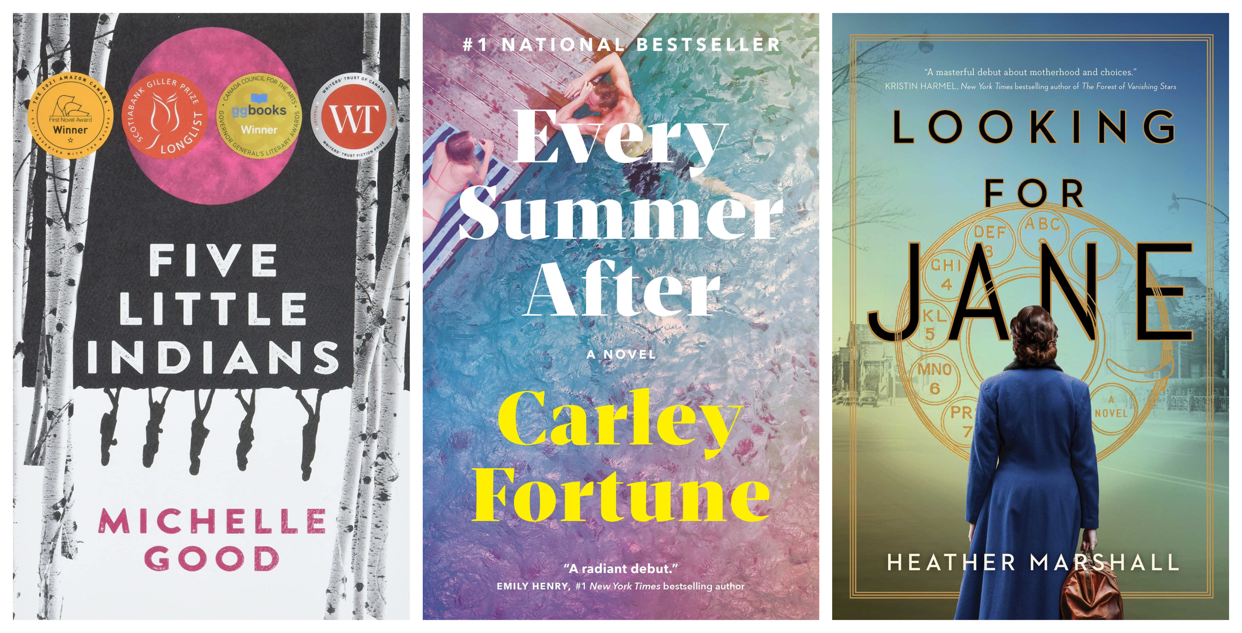 Collage of covers of Five Little Indians by Michelle Good, Every Summer After by Carley Fortune, and Looking For Jane by Heather Marshall