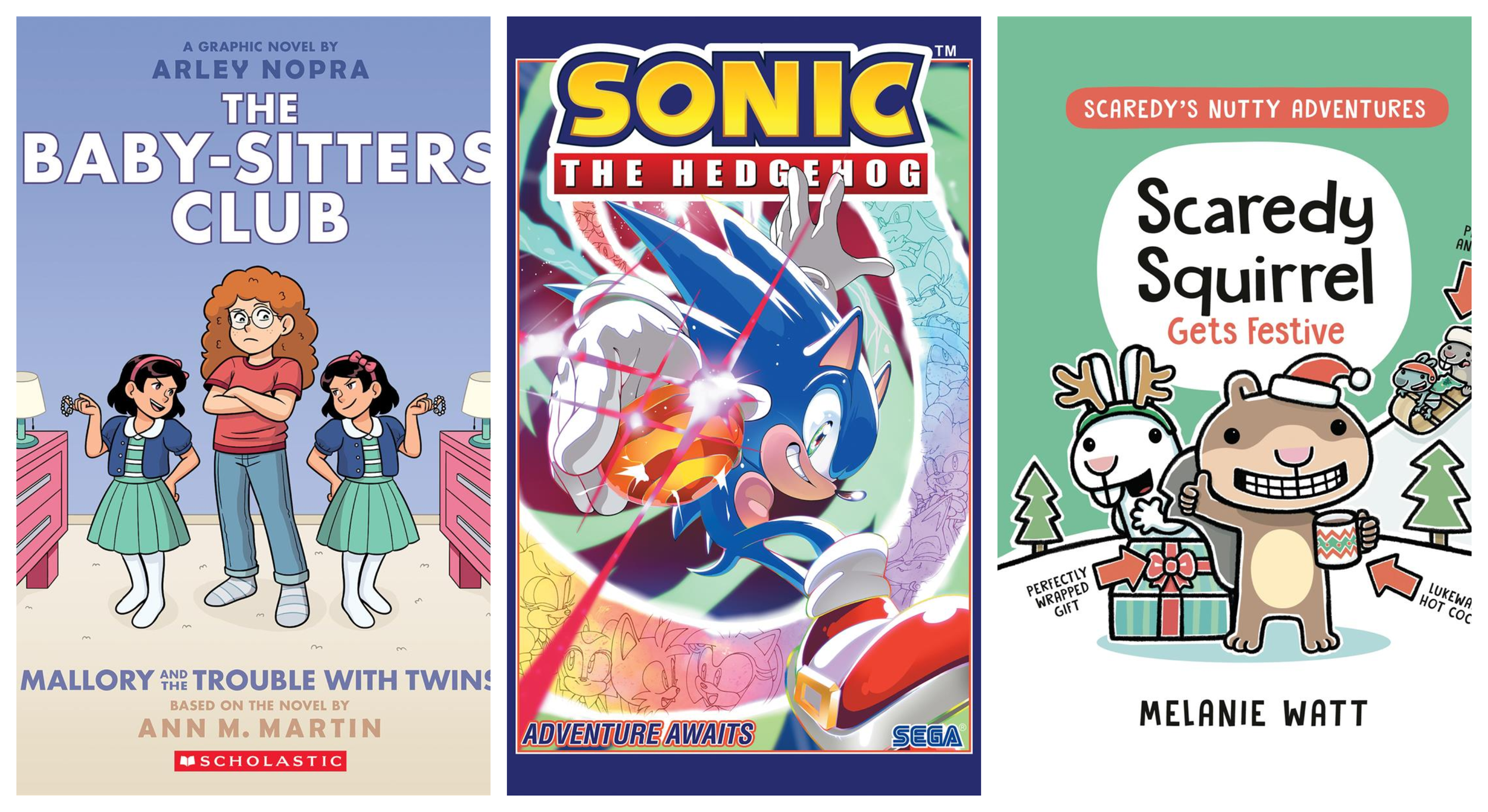 Book cover images for The Baby-sitters Club series by Ann M. Martin, illustrated by Arley Nopra, Sonic the Hedgehog series by Ian Flynn, and Scaredy's Nutty Adventures series by Melanie Watt.