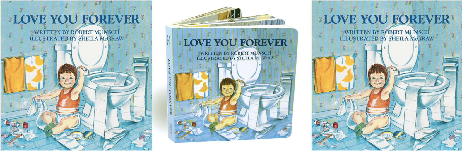 Covers of Love You Forever by Robert Munsch, illus. by Sheila McGraw in three formats