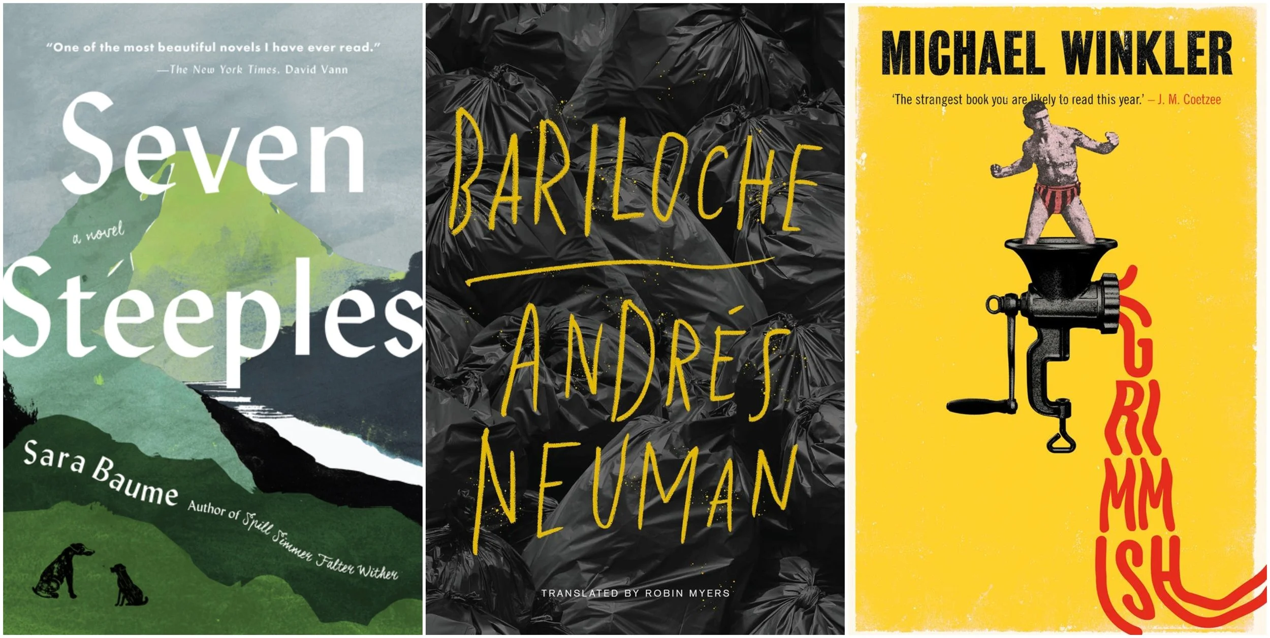Covers of: Seven Steeples by Sara Baume, Bariloche by Andres Neuman, translated by Robin Myers, and Grimmish by Michael Winkler