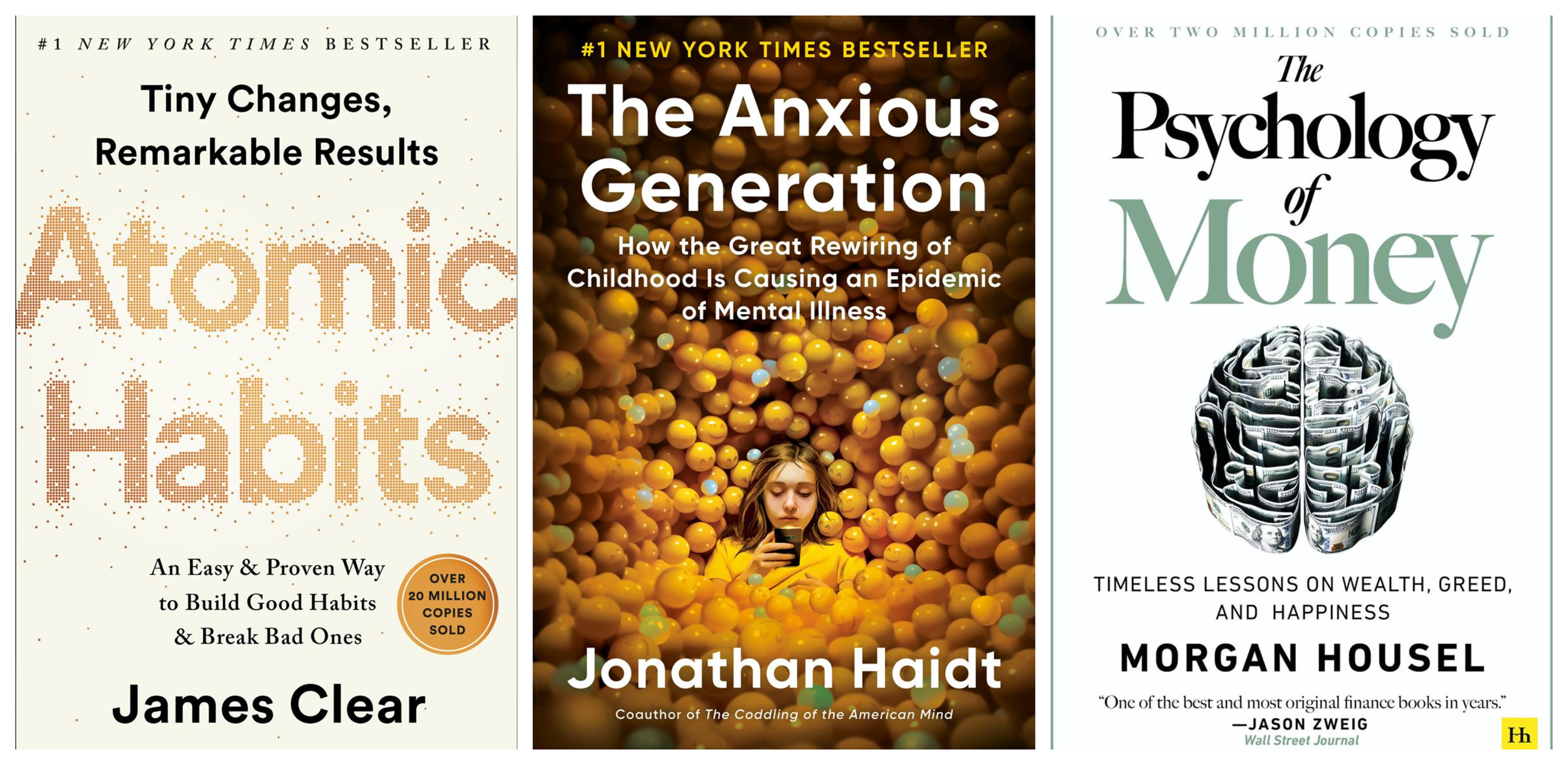 Collage of covers of Atomic Habits by James Clear, The Anxious Generation by Jonathan Haidt, The Psychology of Money by Morgan Housel.