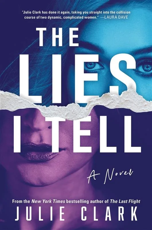 Cover of The Lies I Tell You by Julie Clark