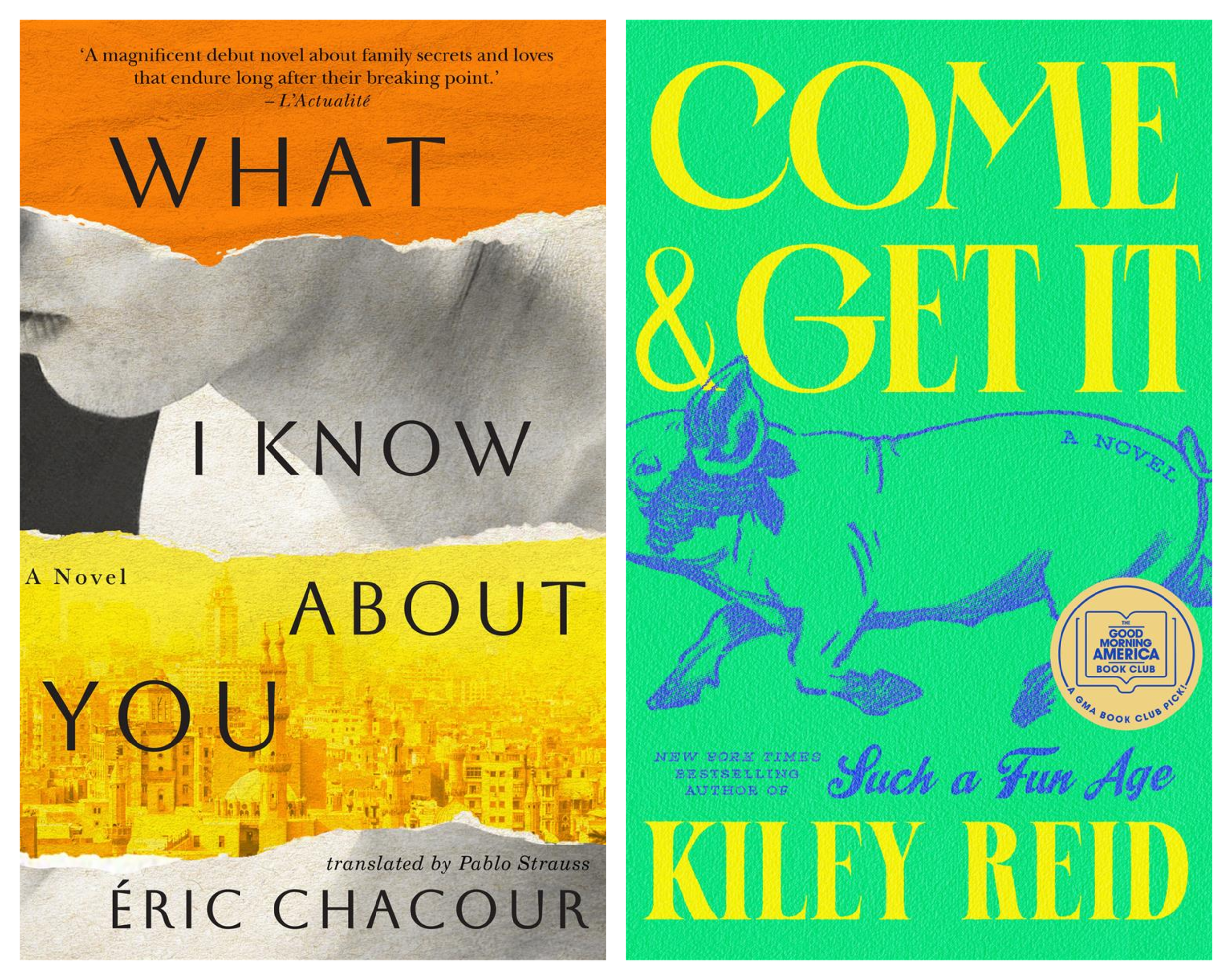 Book Covers: What I Know About You by Eric Chacour 🍁 and Come and Get It by Kiley Reid.