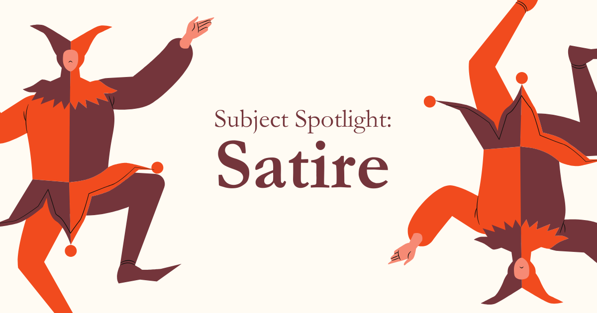 Subject Spotlight: Satire