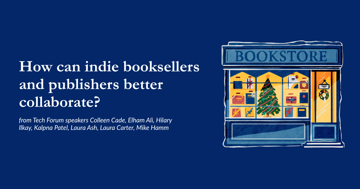 Tips to help independent booksellers and independent publishers better collaborate