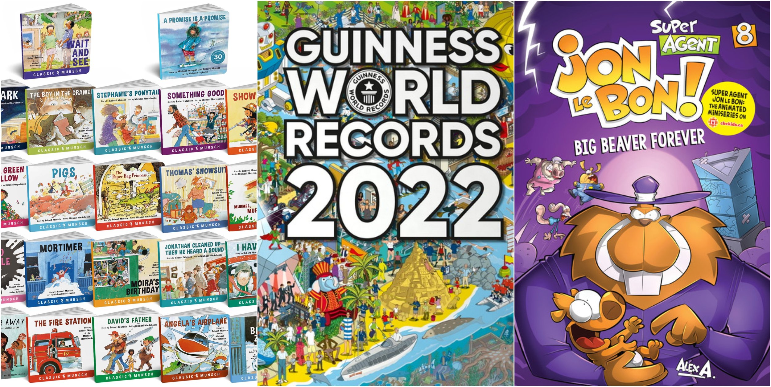 A collage of Robert Munsch books, the cover image for the Guinness World Records 2022, and the cover image for Jon le Bon: Big Beaver Forever by Alex A. 