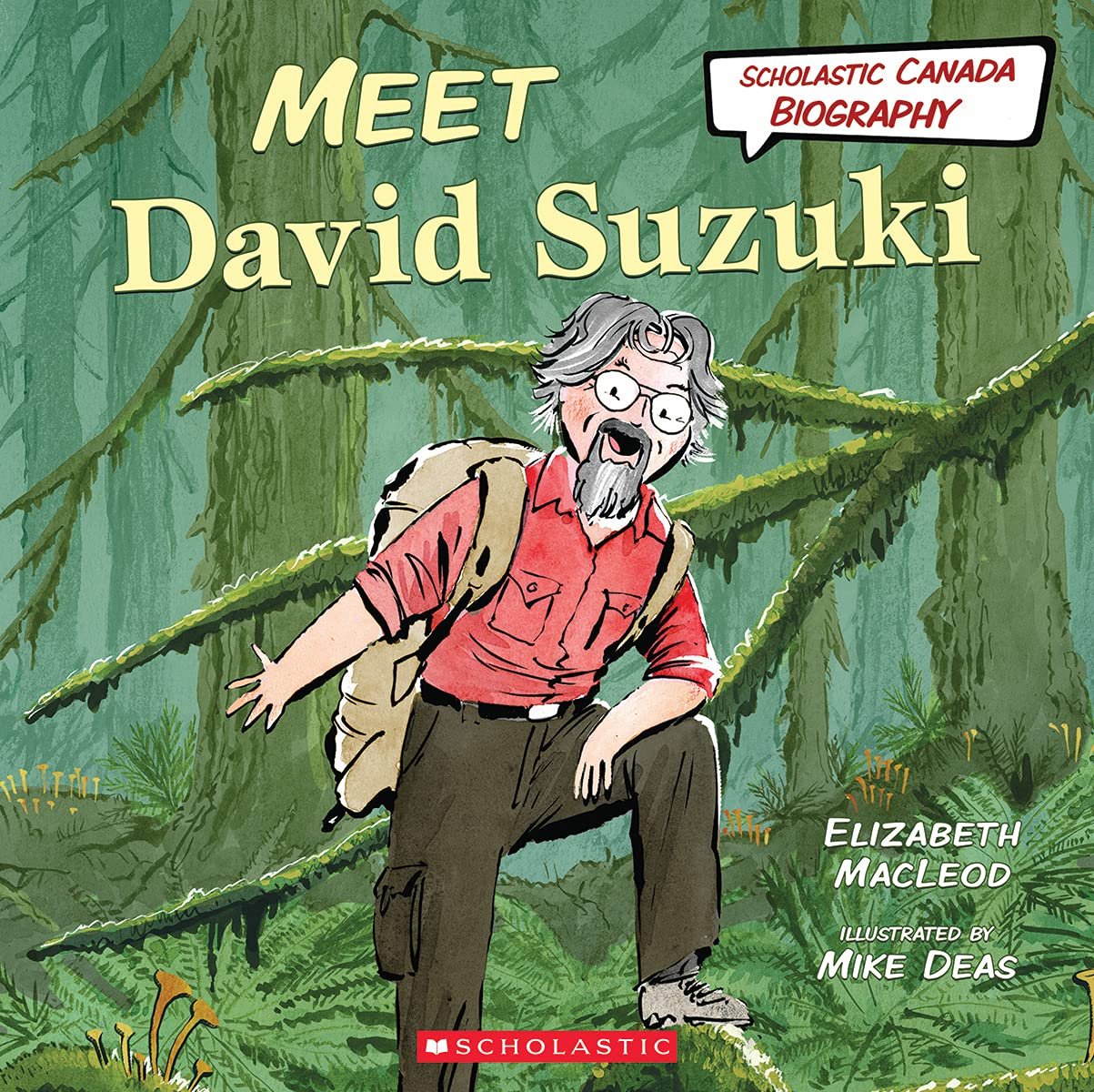 Book cover for Meet David Suzuki by Elizabeth MacLeod, illustrated by Mike Deas
