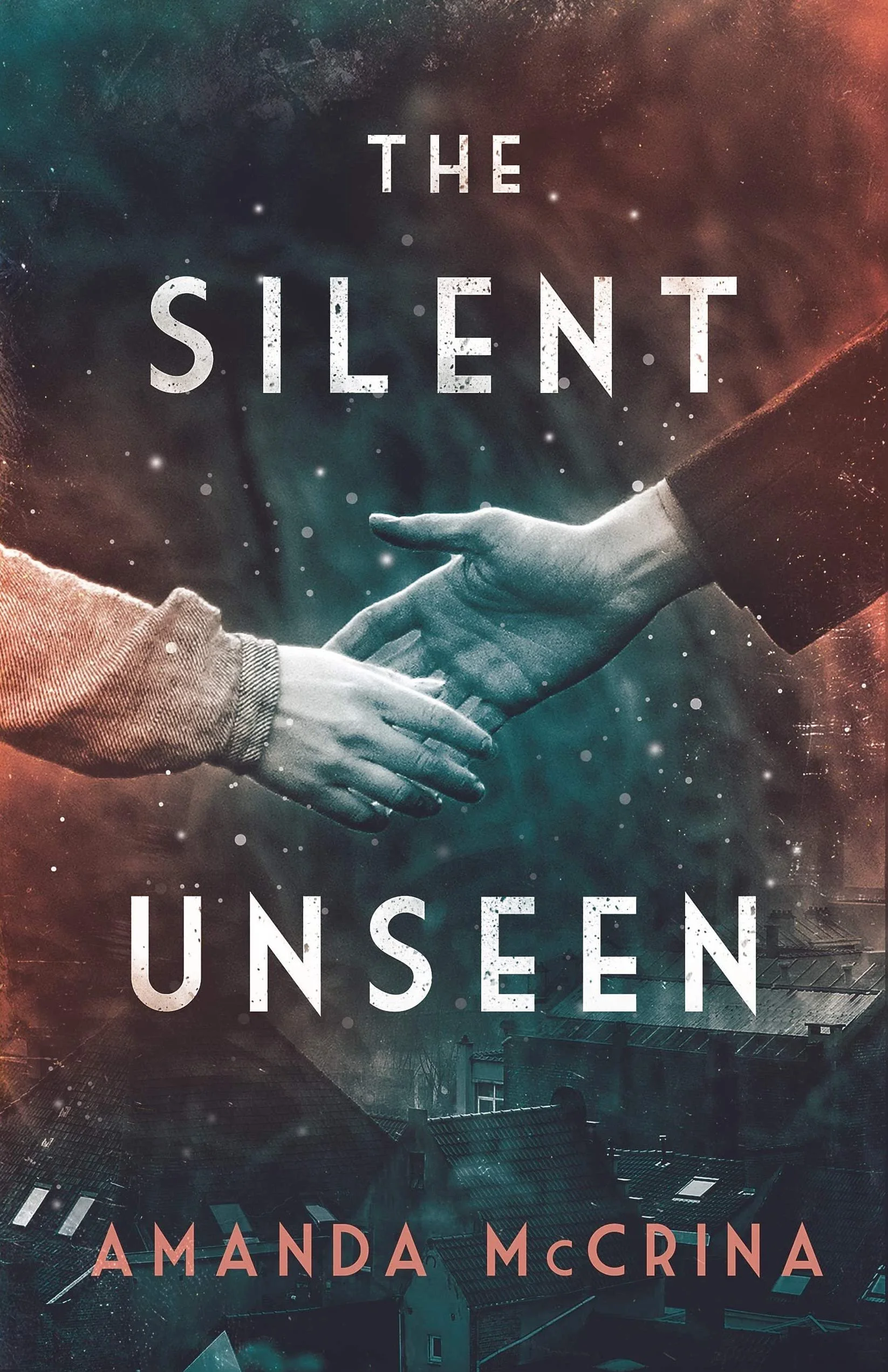 Book cover of The Silent Unseen by Amanda McCrina