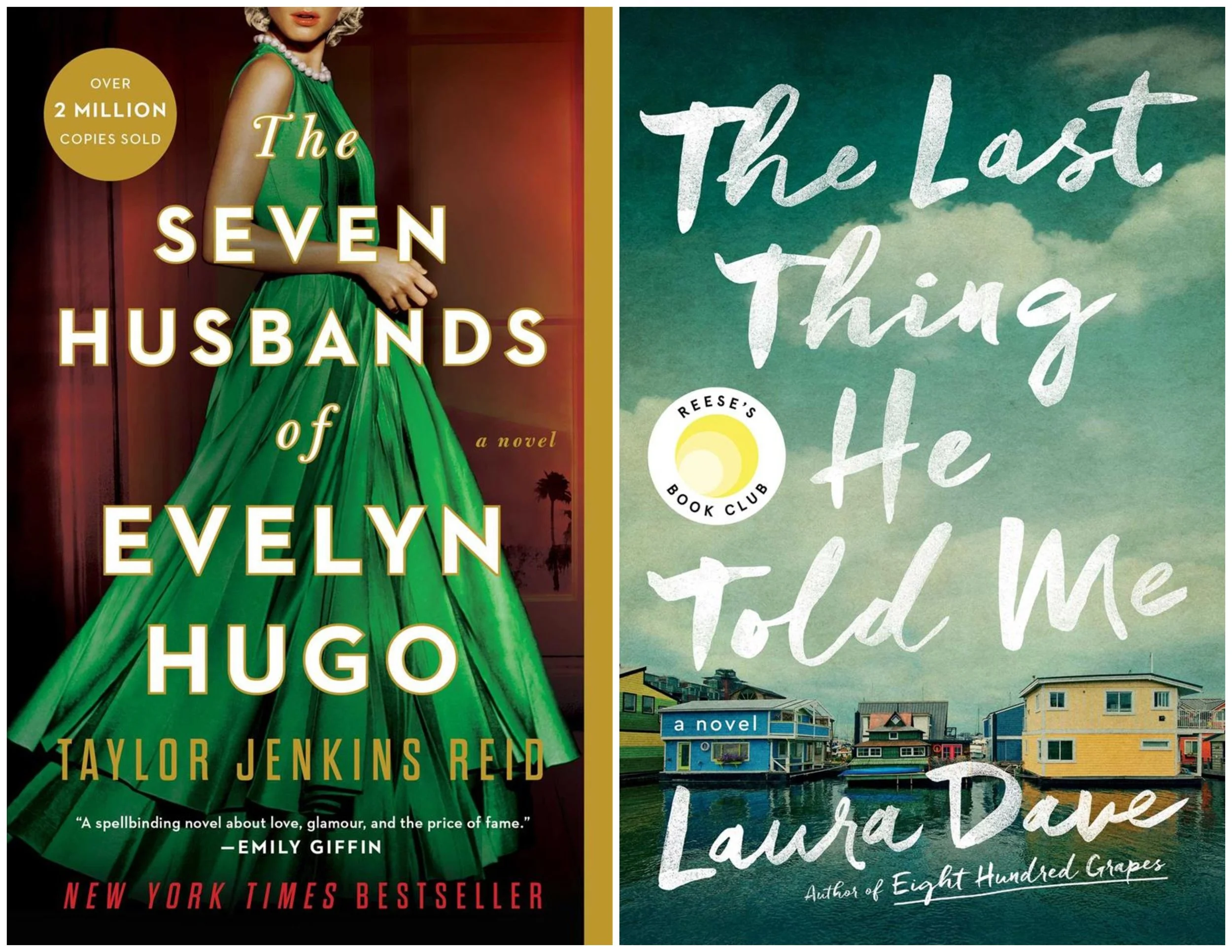 Book covers of The Seven Husbands of Evelyn Hugo by Taylor Jenkins Reid and The Last Thing He Told Me by Laura Dave