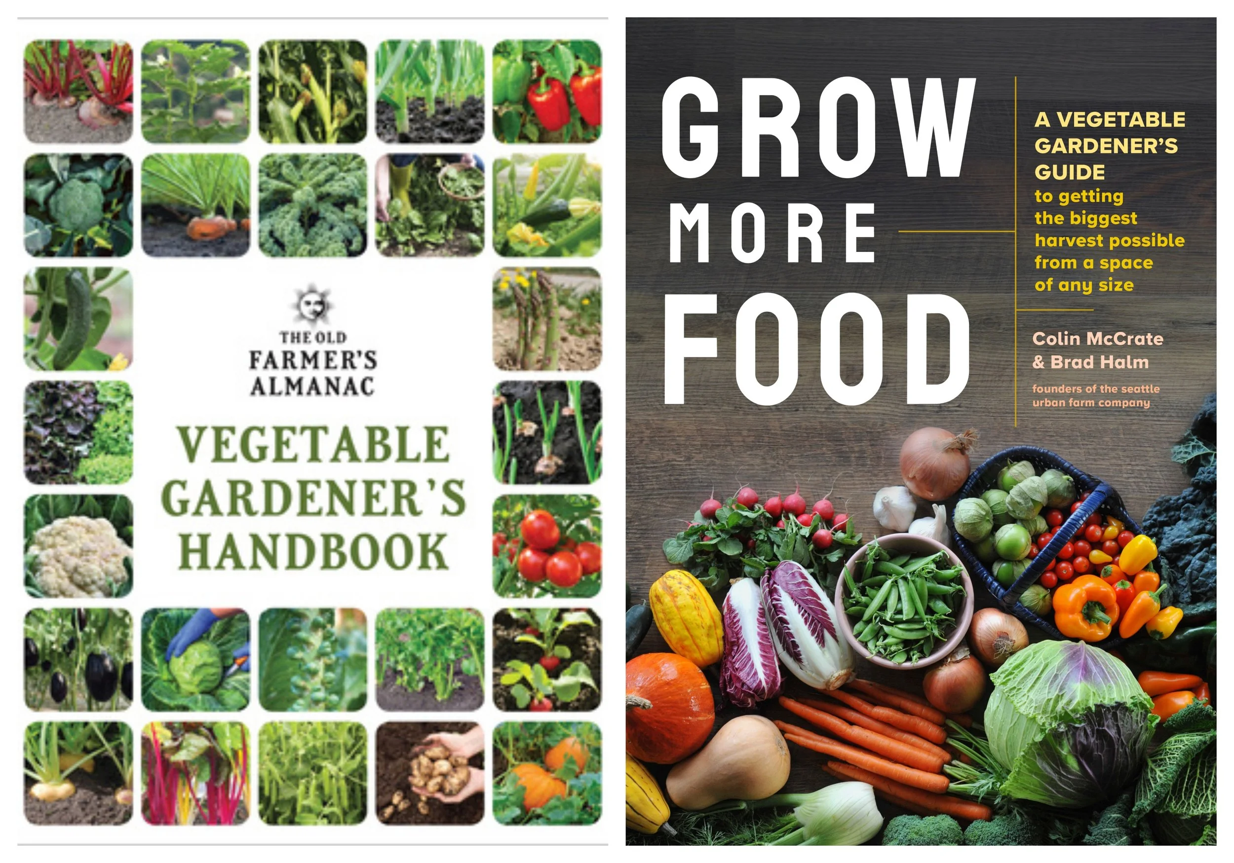 Book covers of The Old Farmer's Almanac Vegetable Gardener's Handbook by The Old Farmer’s Almanac and Grow More Food by Colin McCrate and Brad Halm.