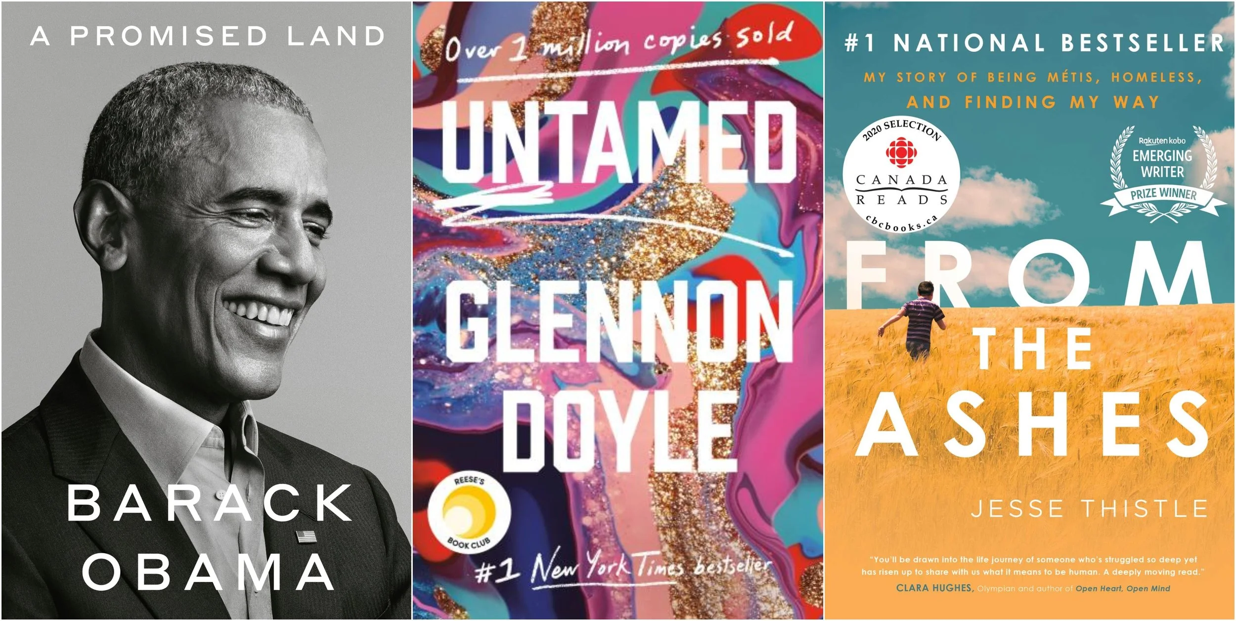 Book cover images for A Promised Land by Barack Obama, Untamed by Glennon Doyle, From the Ashes by Jesse Thistle