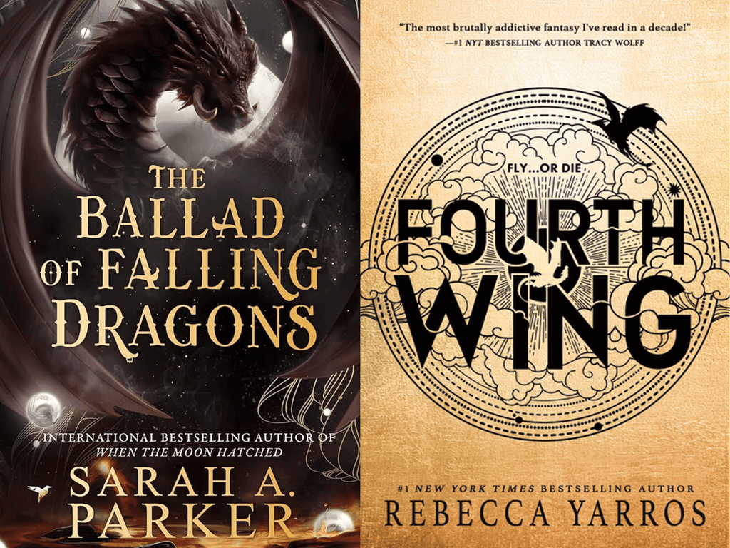 Book covers for The Ballad of Falling Dragons by Sarah A. Parker and Fourth Wing by Rebecca Yarros.