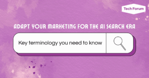 Adapt your marketing for the AI search era: Key terminology you need to know