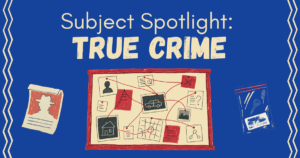 Subject Spotlight: True Crime 2026